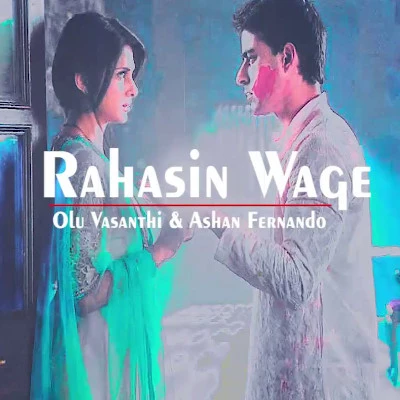 Download Rahasin Wage (Kumudu Mal Pethi Wata) (Saraswathichandra) - Ashan Fernando | Olu Vasanthi Mp3 Song for free. Latest Sinhala music available on SriTune.